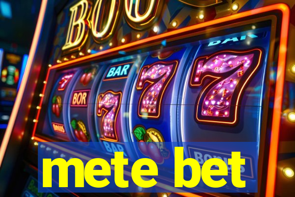 mete bet
